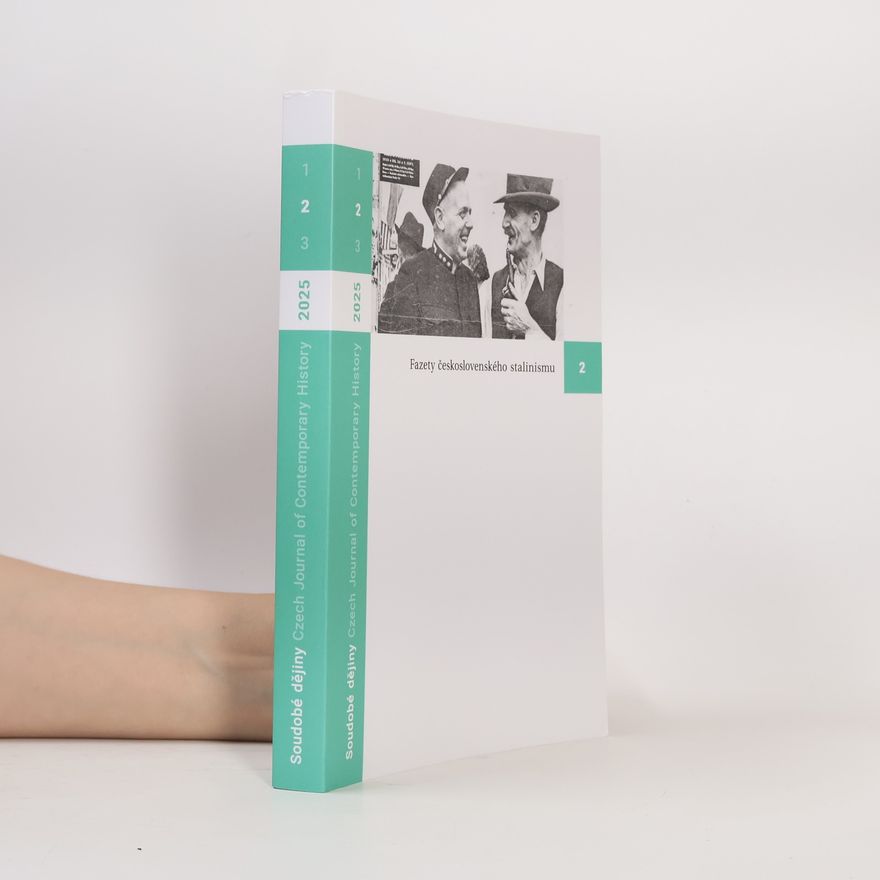 Autorenkollektiv Soudobé dějiny. Czech Journal of Contemporary History 2