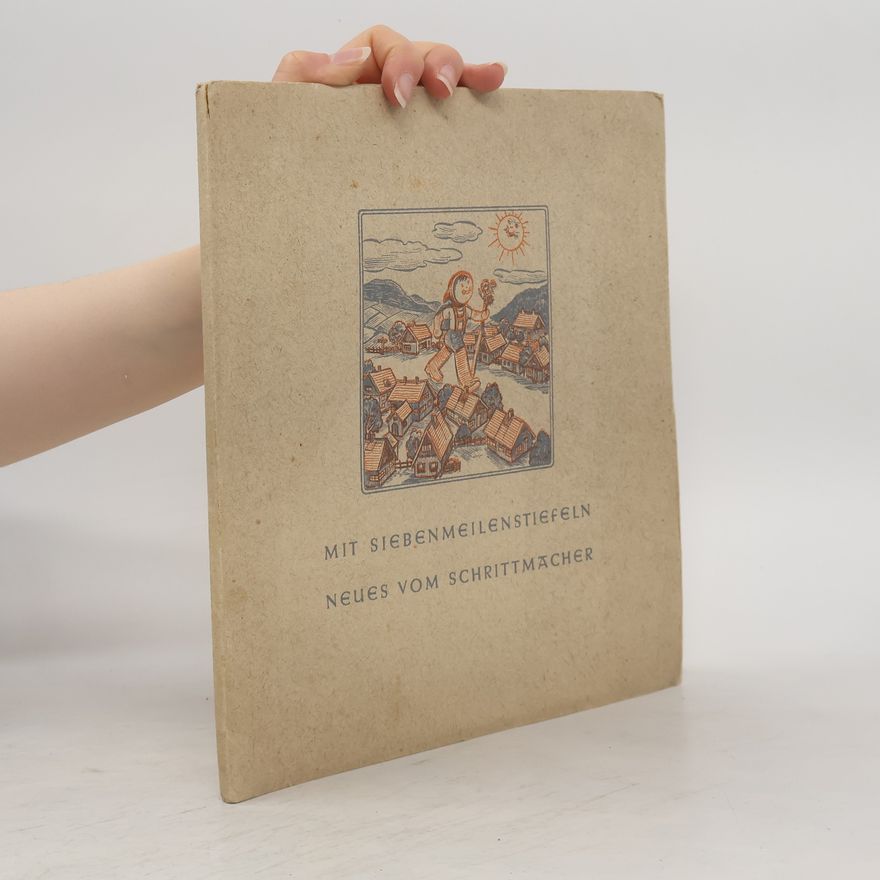 Kolektiv autorů Mit Siebenmeilenstiefeln neues vom Schrittmacher (nummeriertes Exemplar)