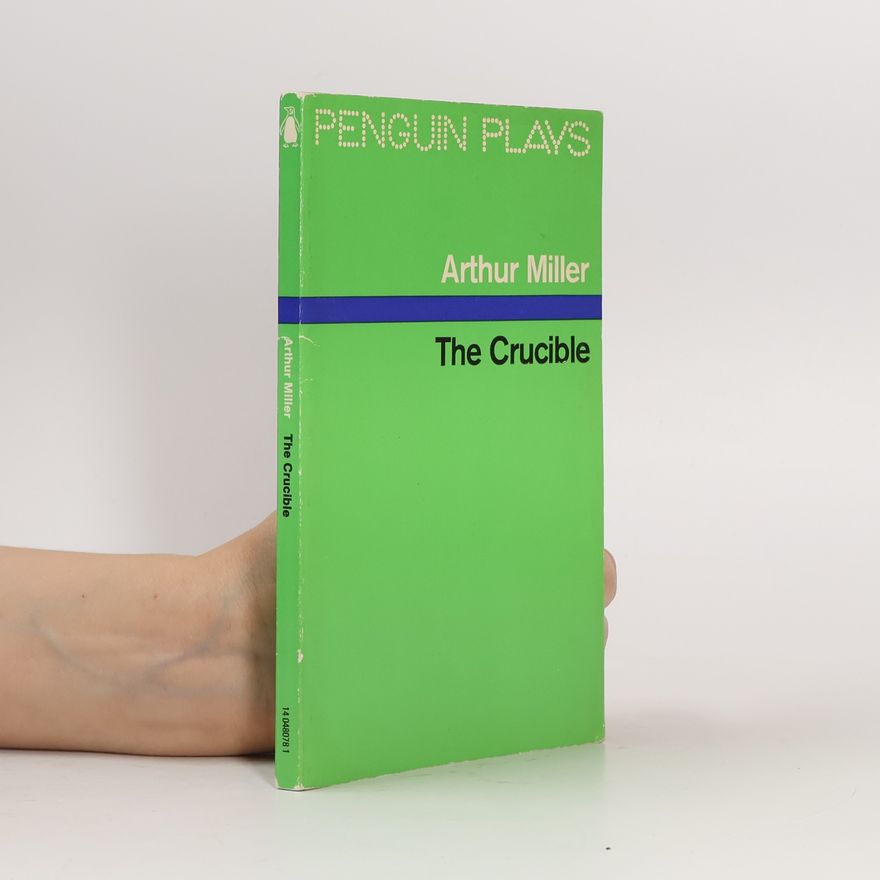 Arthur Miller The Crucible