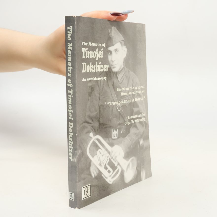 Kim Dunnick The Memoirs of Timofei Dokshizer