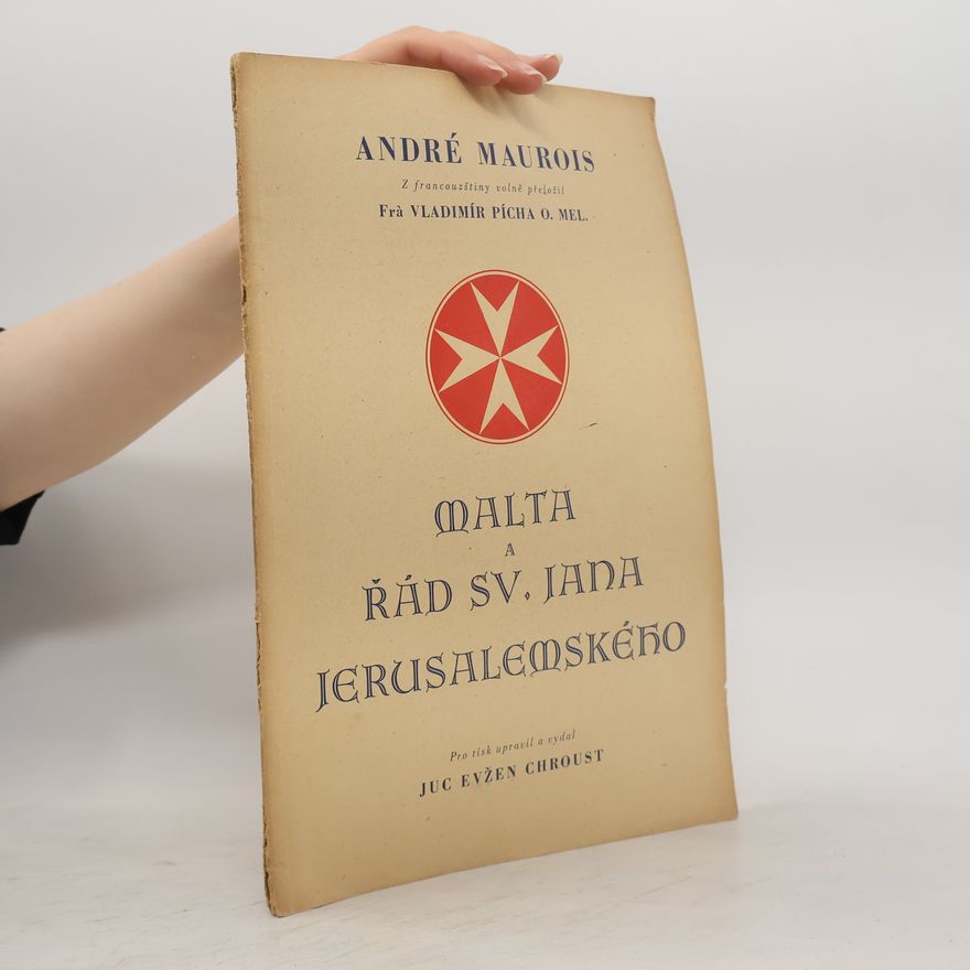 André Maurois Malta a řád Sv. Jana Jerusalemského