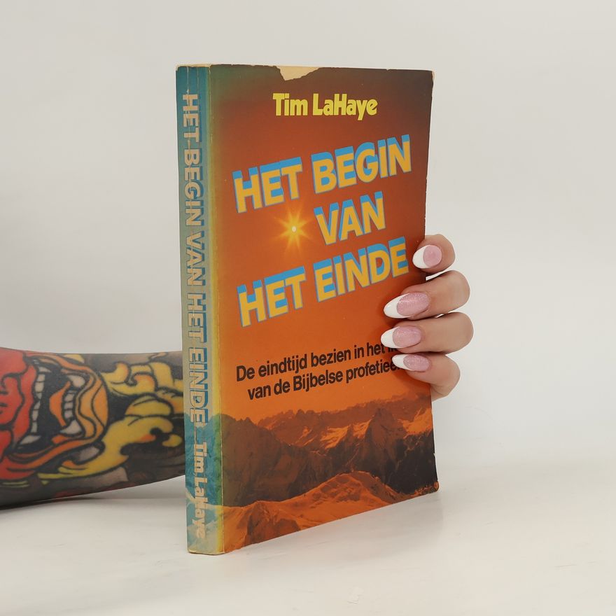 Tim LaHaye Het begin van het einde