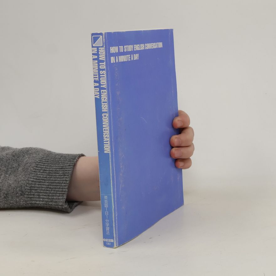 Autorenkollektiv How to Study English Conversation in a Minute a Day