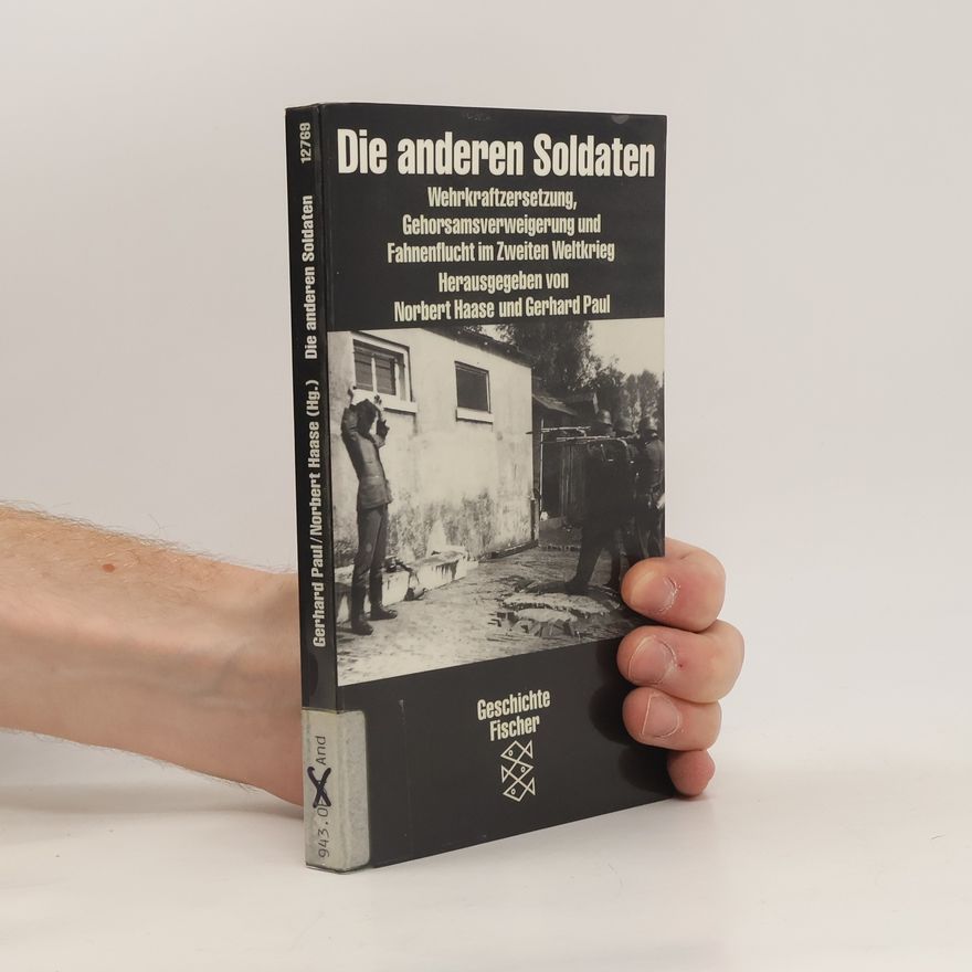 Fietje Ausländer Die Zeit des Nationalsozialismus: Die anderen Soldaten