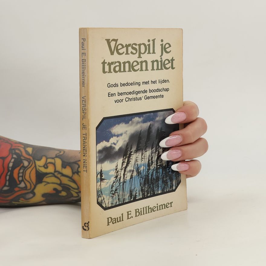 Paul E. Billheimer Verspil je tranen niet