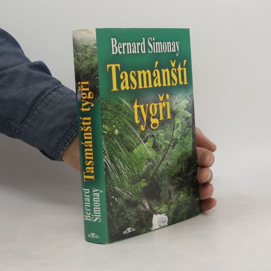 Bernard Simonay Tasmánští tygři