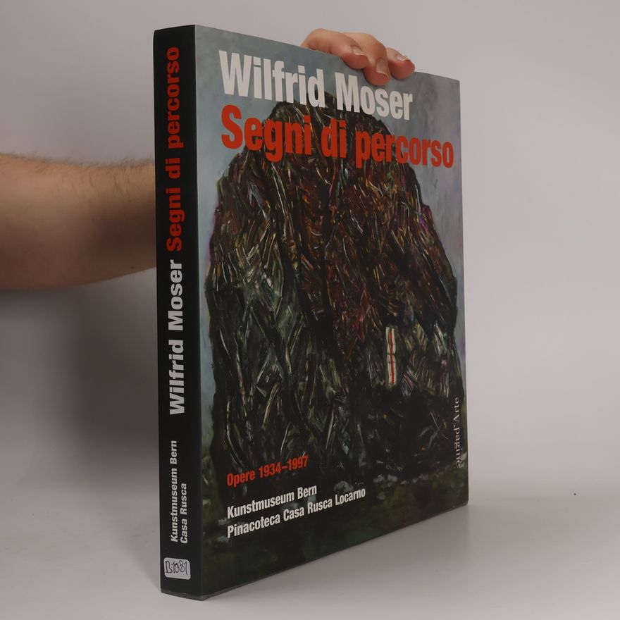 Matthias Grütter Frehner Wilfrid Moser, segni di percorso