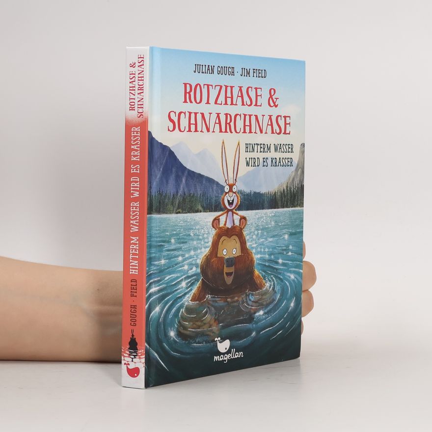 Julian Gough Rotzhase & Schnarchnase - Hinterm Wasser wird es krasser