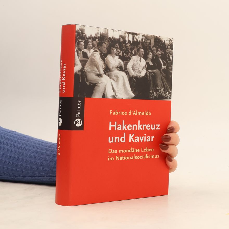 Fabrice d'. Almeida Hakenkreuz und Kaviar