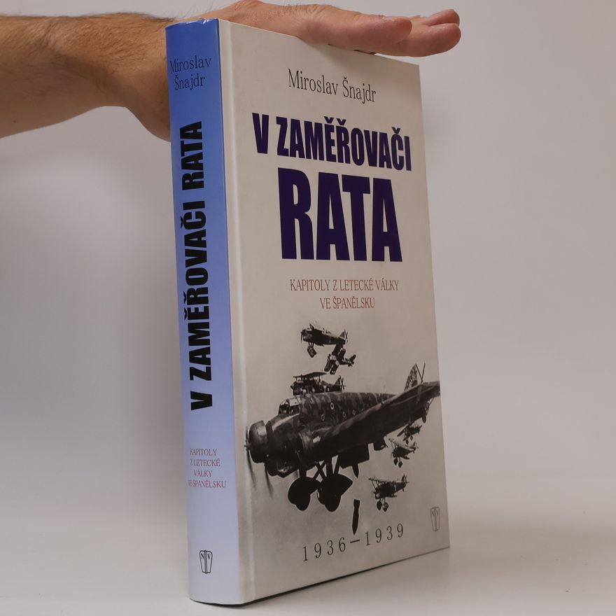 Miroslav Šnajdr V zaměřovači Rata
