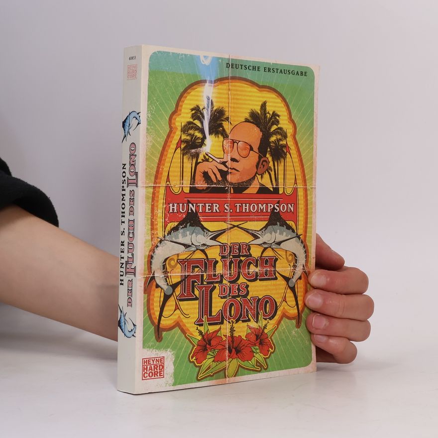 Hunter S. Thompson Der Fluch des Lono