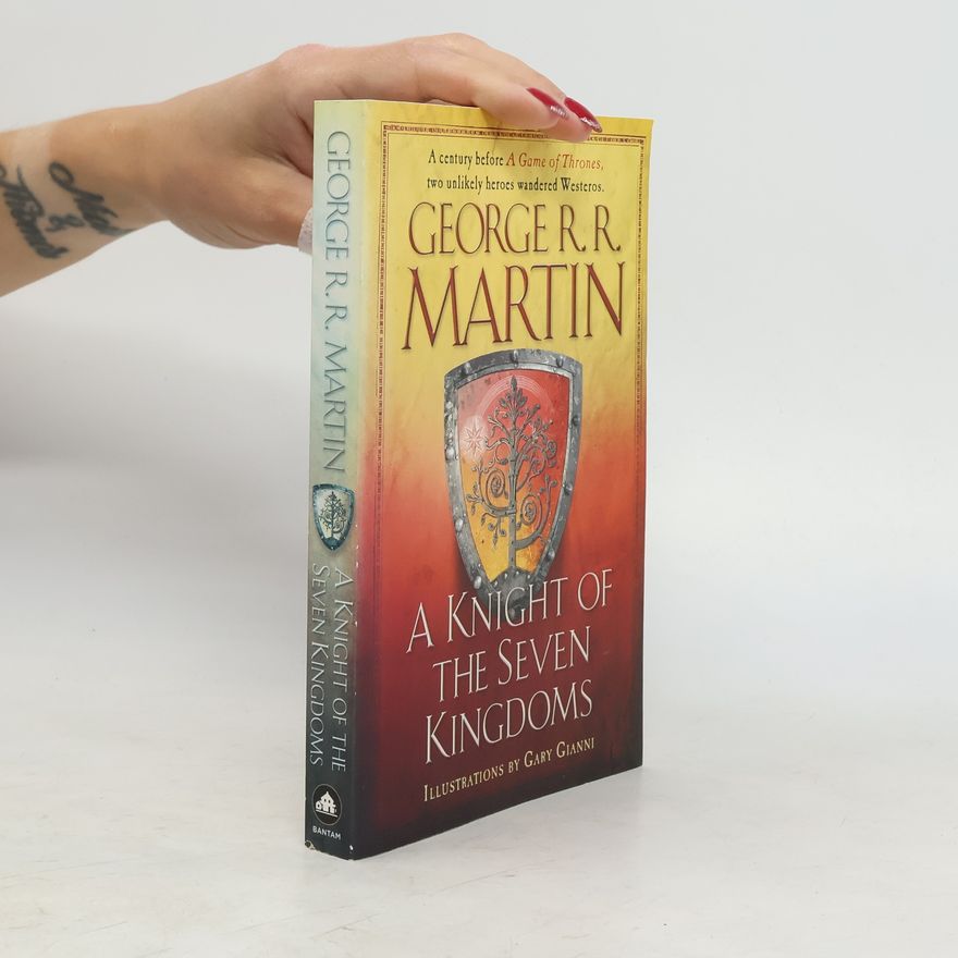 George R. R. Martin A Knight of the Seven Kingdoms