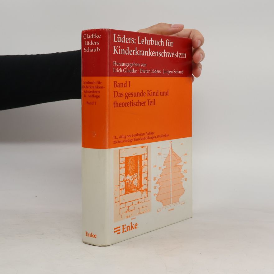 Jürgen Schaub Lehrbuch für Kinderkrankenschwestern - 11., völlig neu bearbeitete Auflage