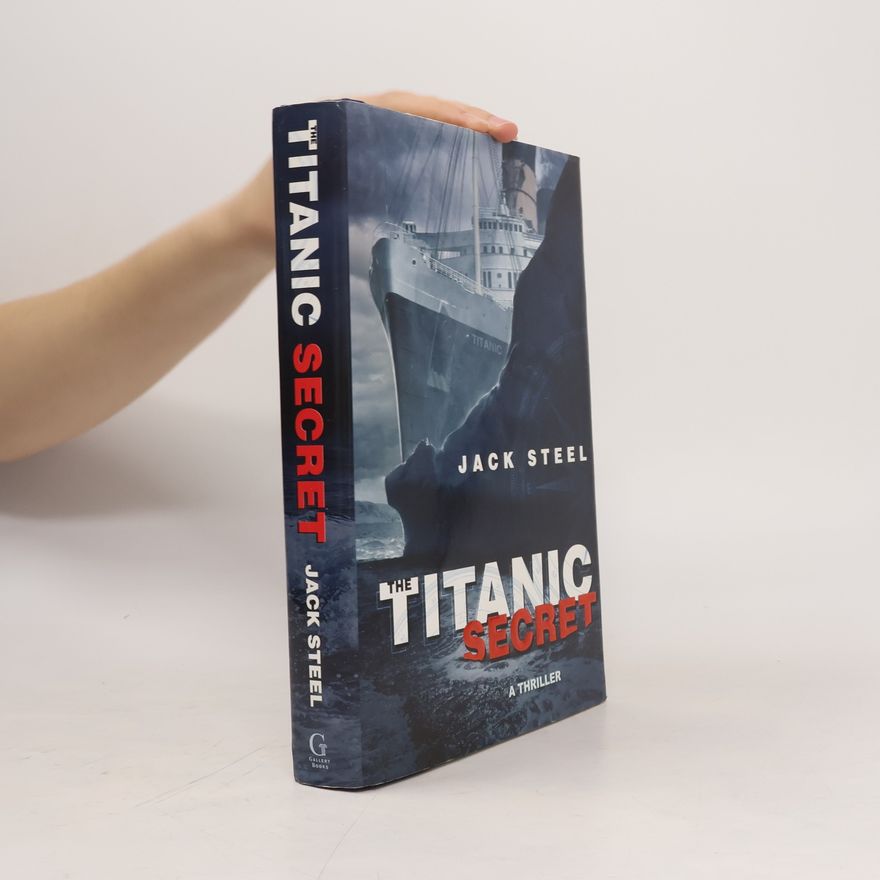 Jack Steel The Titanic Secret