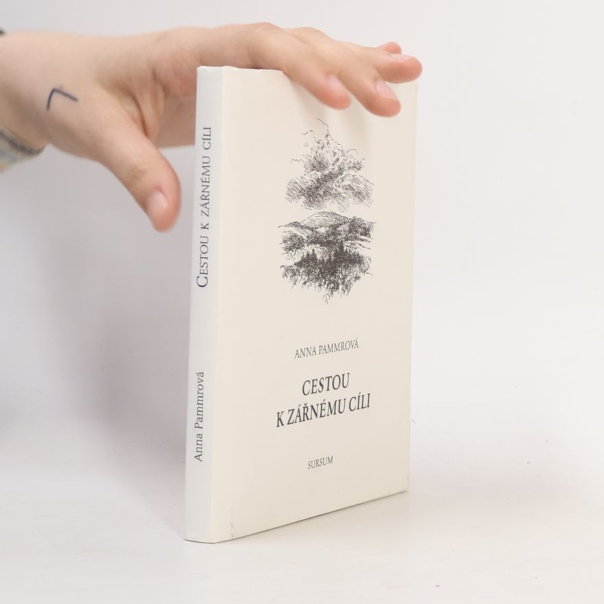 Anna Pammrová Cestou k zářnému cíli