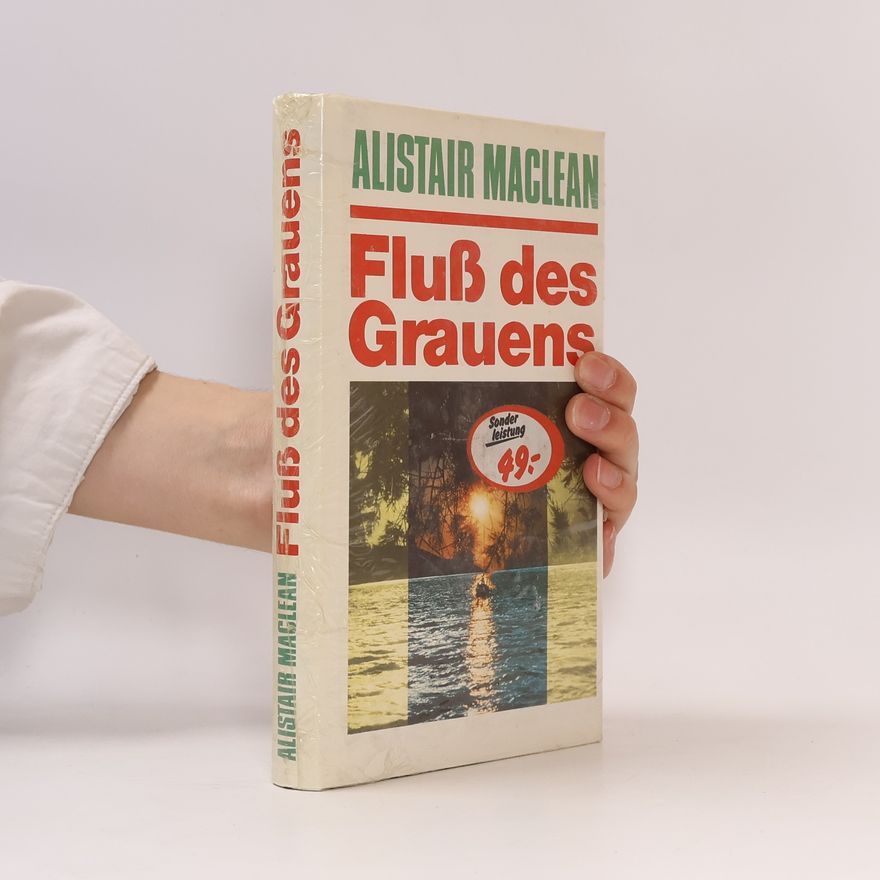 Alistair MacLean Fluss des Grauens