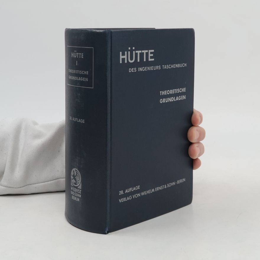 Various authors Hütte I. Des Ingenieurs Taschenbuch