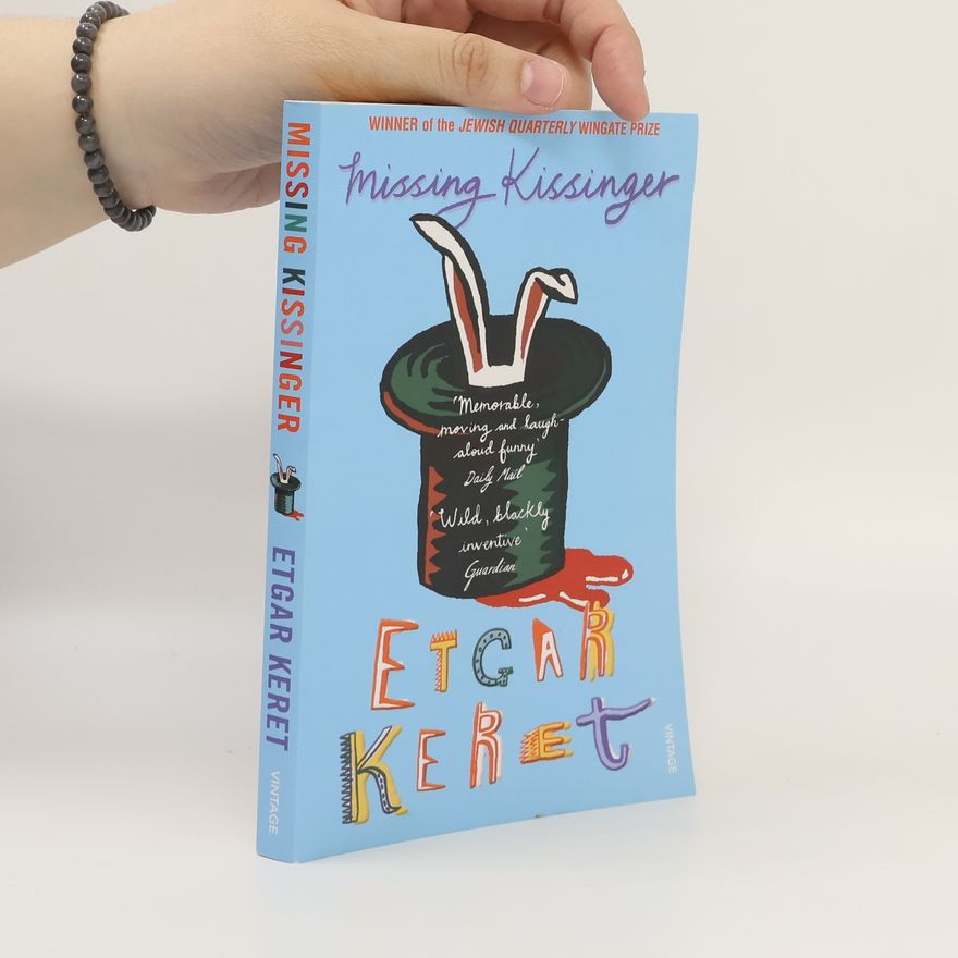 Etgar Keret Missing Kissinger
