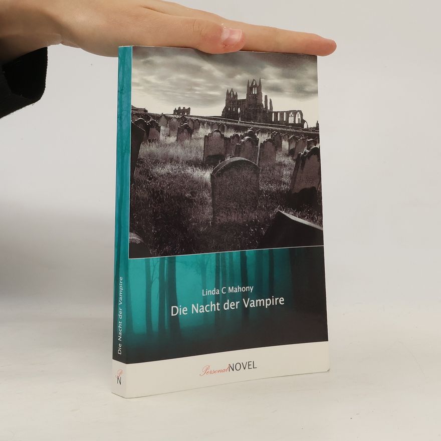 Linda C. Mahony Die Nacht der Vampire