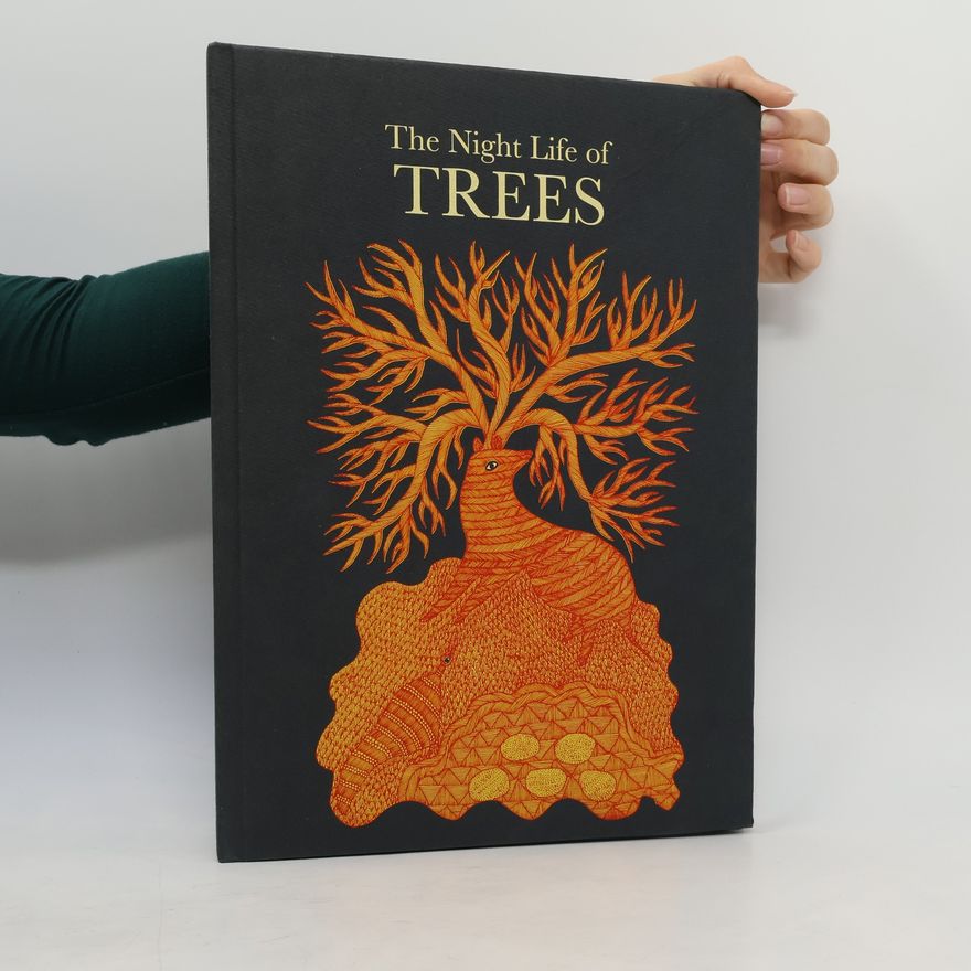 Gita Wolf-Sampath The Night Life of Trees