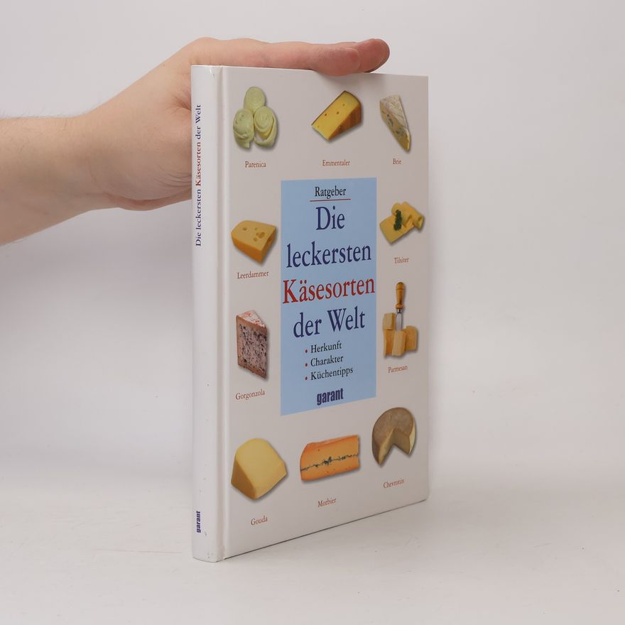 Kolektiv autorů Die leckersten Käsesorten der Welt