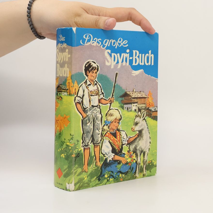 Johanna Spyri Das große Spyri-Buch