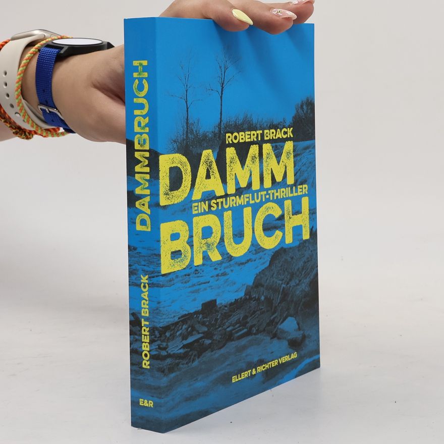 Robert Brack Dammbruch