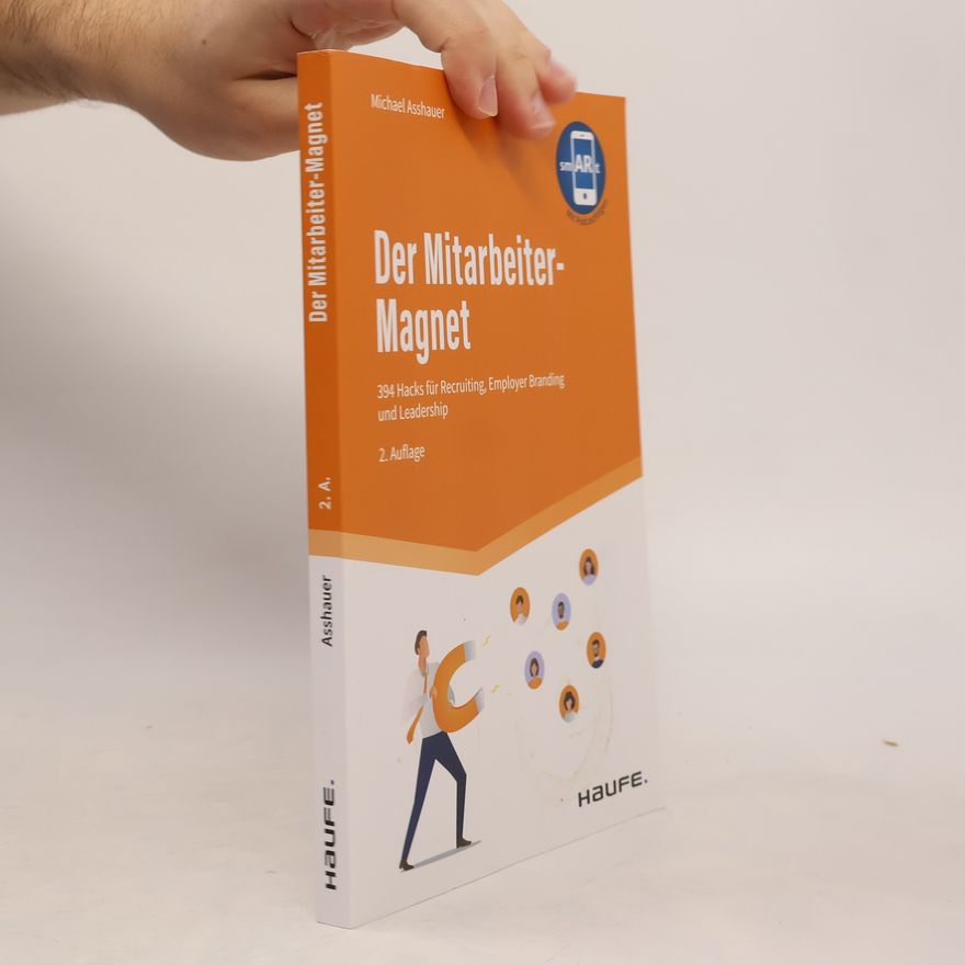 Michael Asshauer Der Mitarbeiter-Magnet