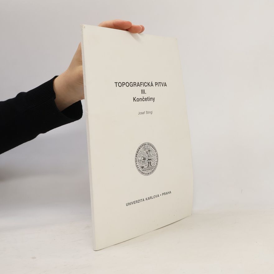 Kolektiv autorů Topografická pitva III. Končetiny