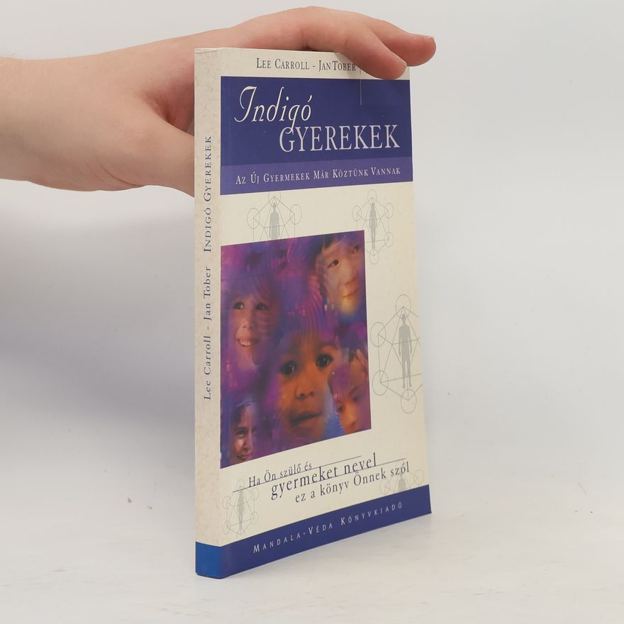 Jan Tober Indigó gyerekek
