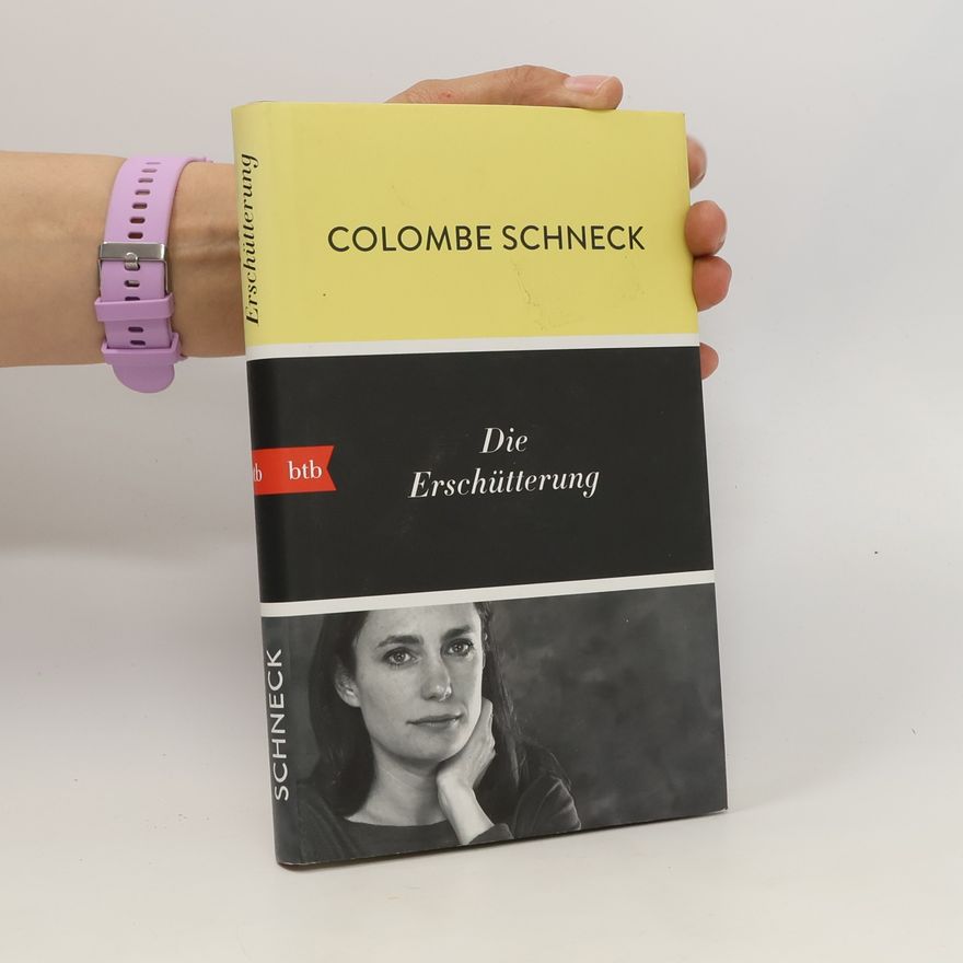 Colombe Schneck Die Erschütterung