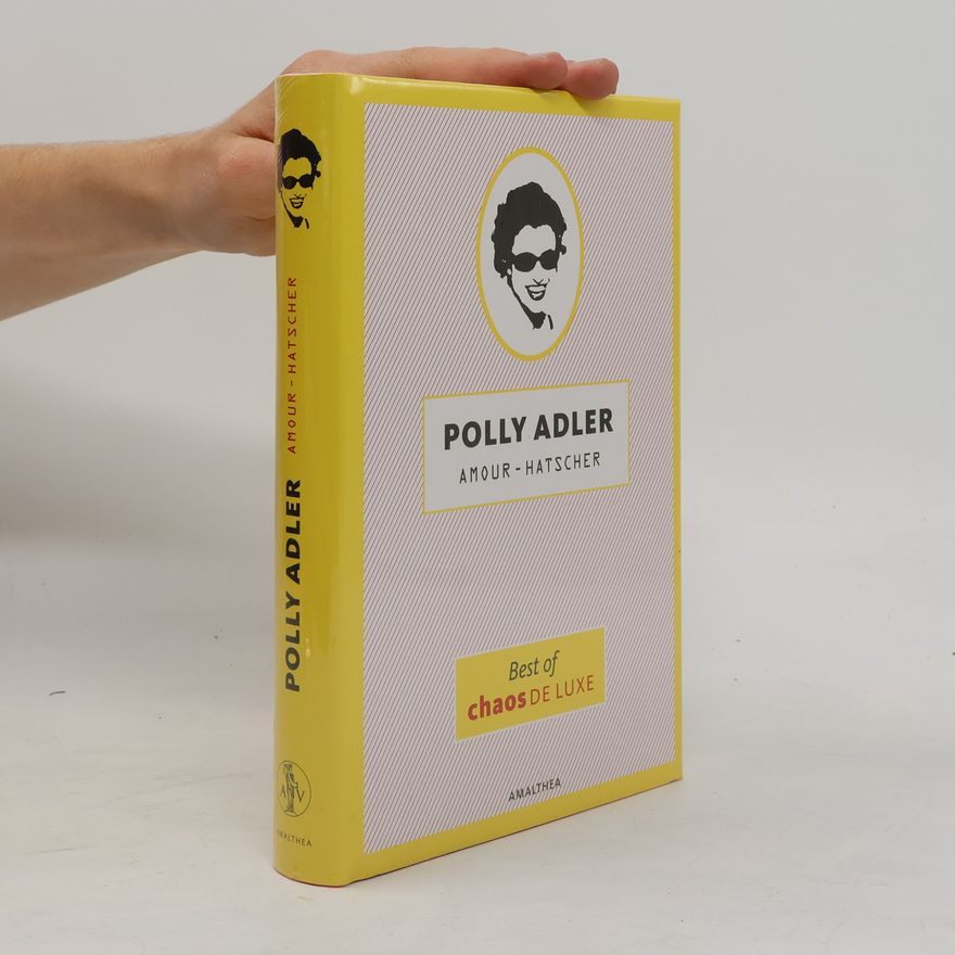 Polly Adler Amour-Hatscher