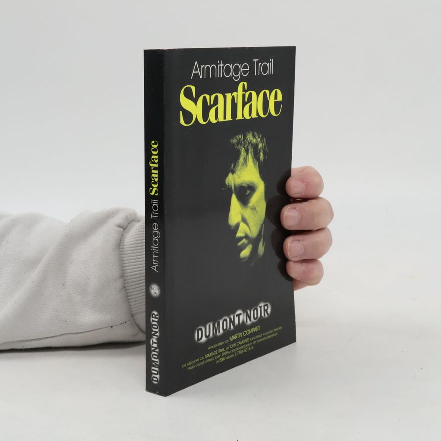 Armitage Trail Scarface. DuMont Noir