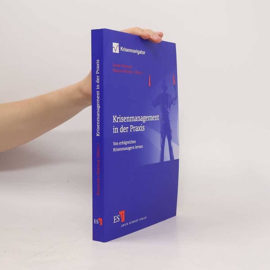 Frank Roselier Krisenmanagement in der Praxis