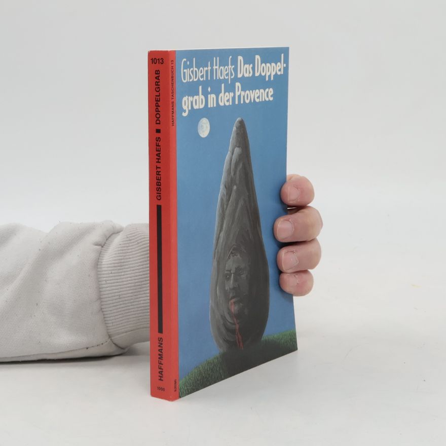 Gisbert Haefs Das Doppelgrab in der Provence