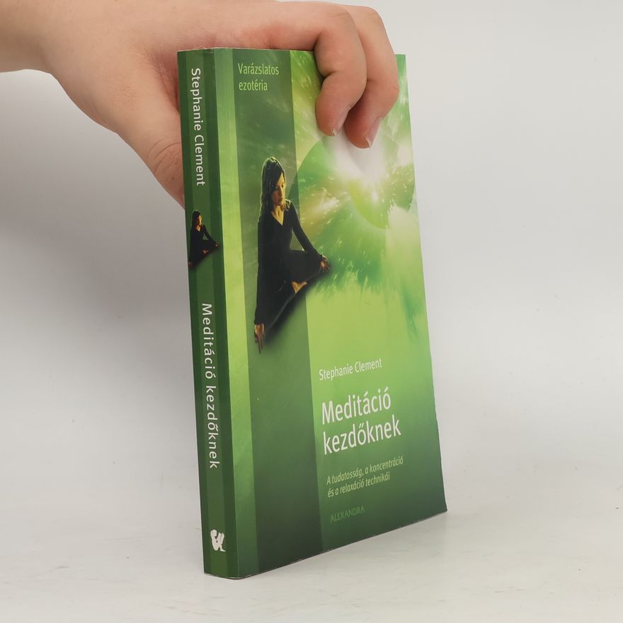 Collectif d'auteurs Meditáció kezdőknek