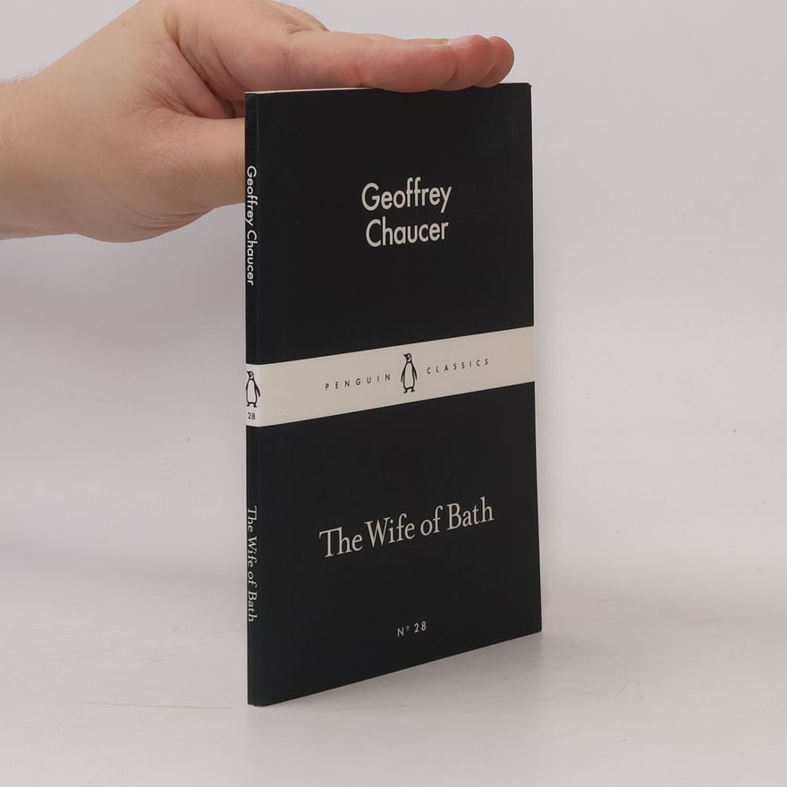 Geoffrey Chaucer The Wife of Bath