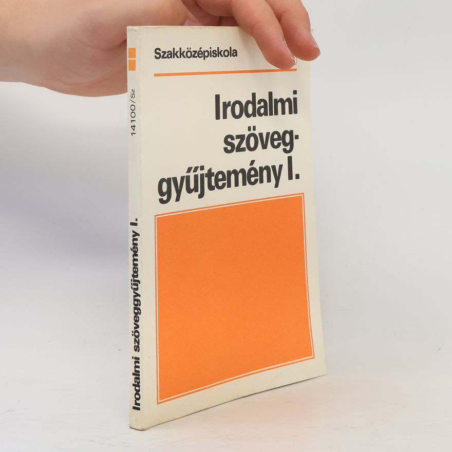 Károly Mohácsy Irodalmi szöveggyűjtemény I.