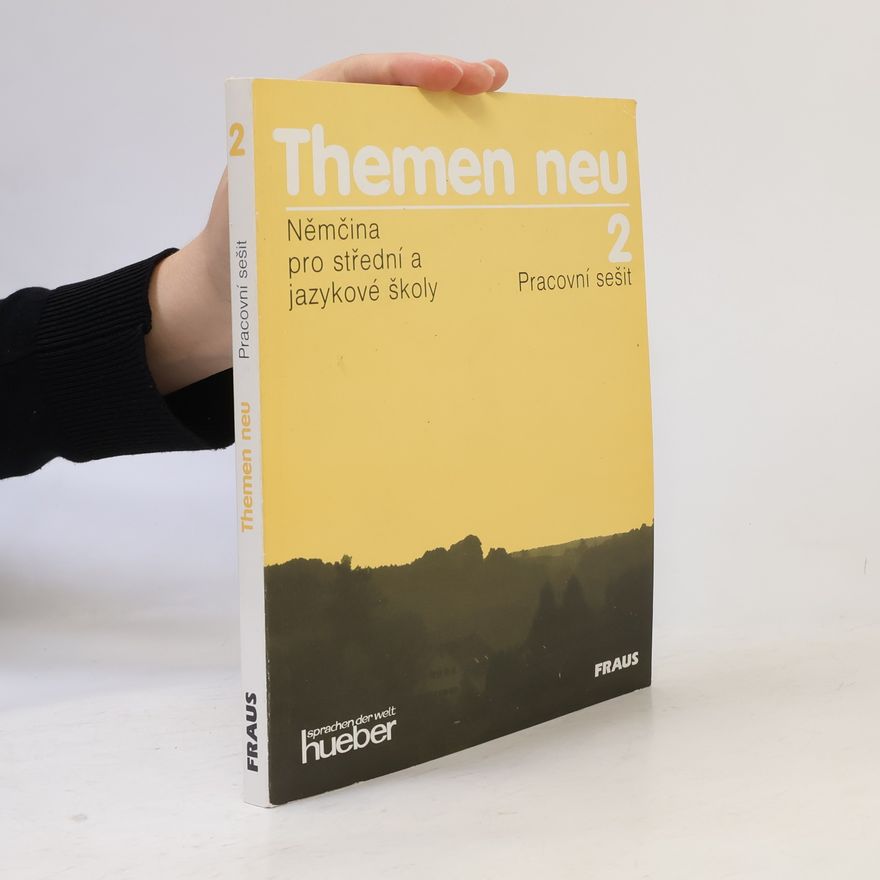 Kolektiv autorů Themen neu 2: Němčina pro střední a jazykové školy- pracovní sešit