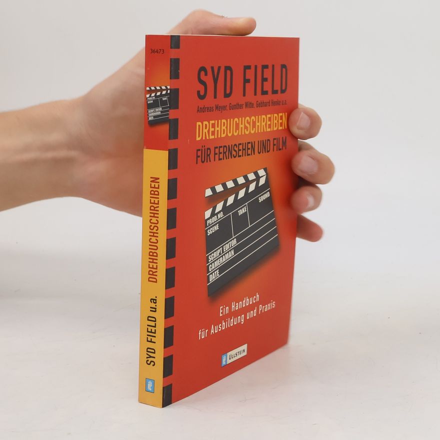 Syd Field Drehbuchschreiben für Fernsehen und Film