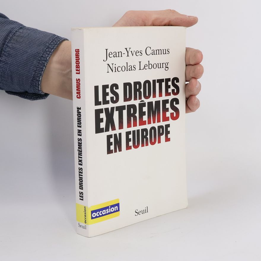 Nicolas Lebourg Les droites extrêmes en Europe