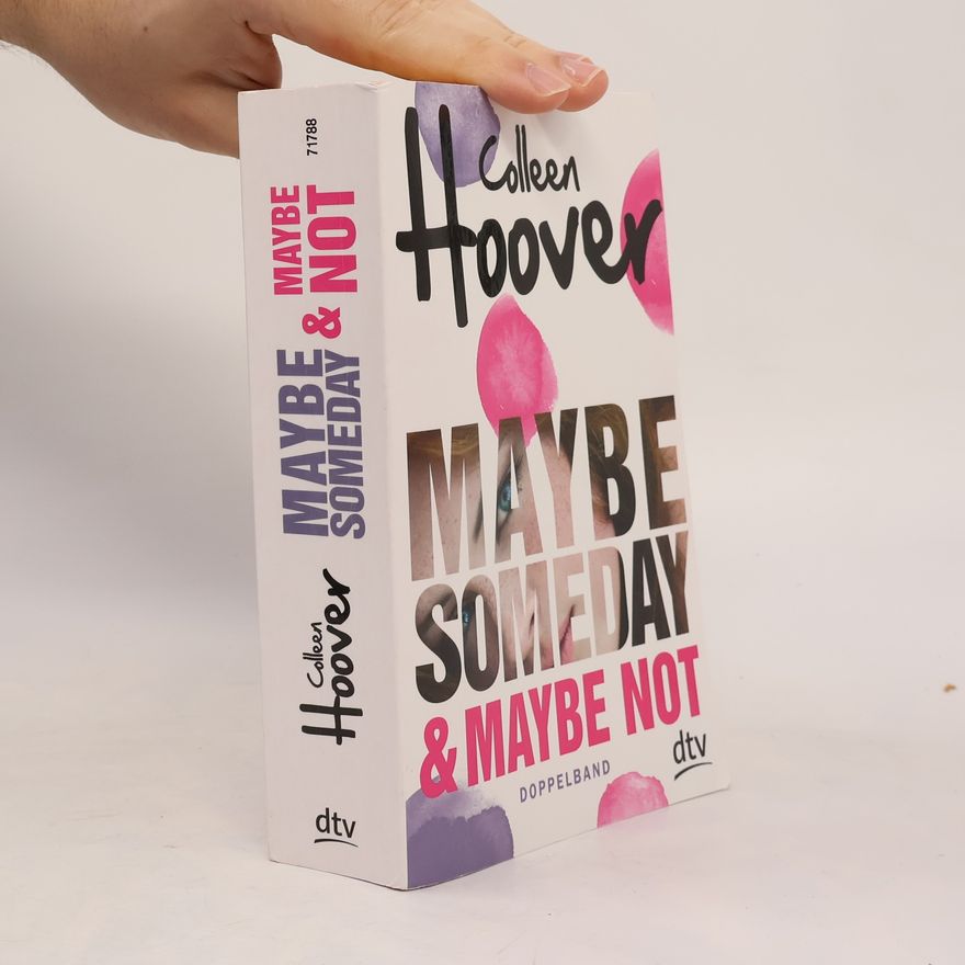 Colleen Hoover Maybe Someday & Maybe Not