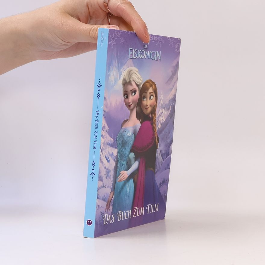 Ronit Jariv Disney, Die Eiskönigin - völlig unverfroren - das Buch zum Film
