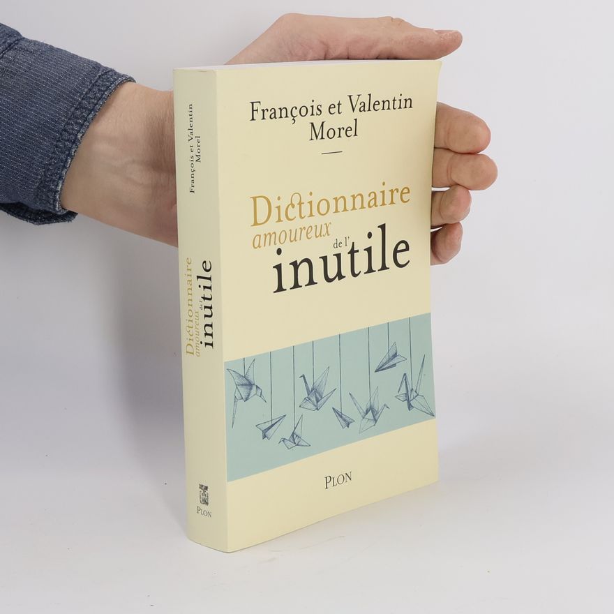 Christine Morel Dictionnaire amoureux de l'inutile