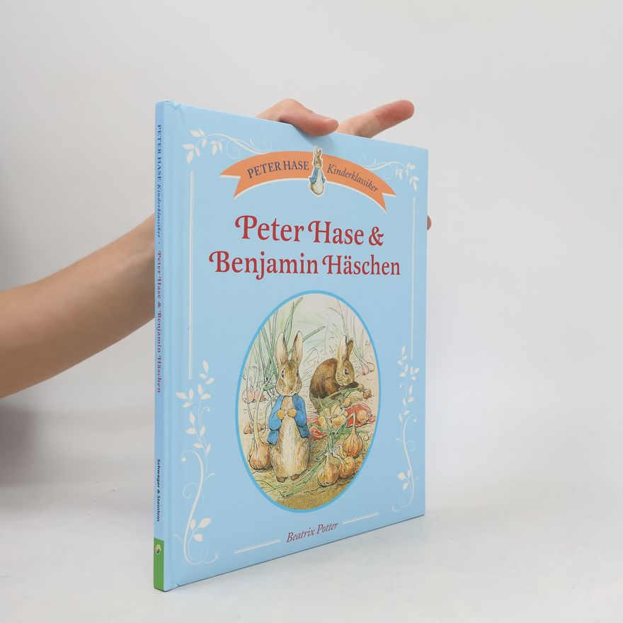 Beatrix Potter Peter Hase & Benjamin Häschen