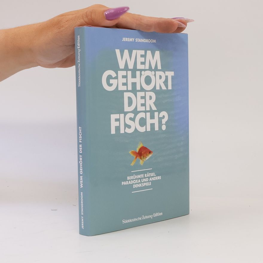 Jeremy Stangroom Wem gehört der Fisch?