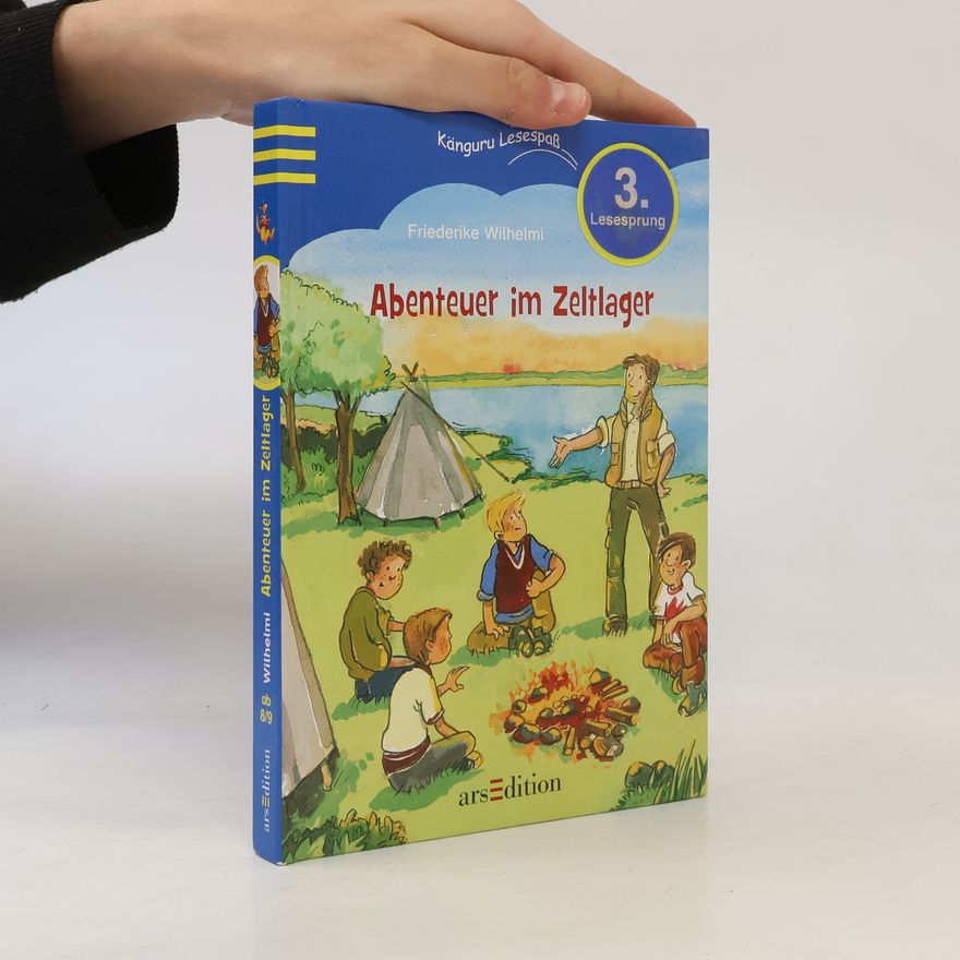 Friederike Wilhelmi Abenteuer im Zeltlager