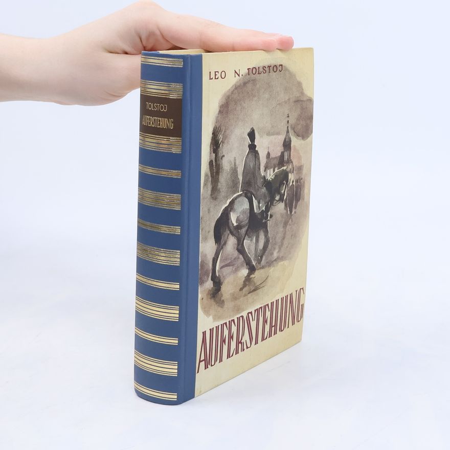Lew Nikolajewitsch Tolstoi Auferstehung