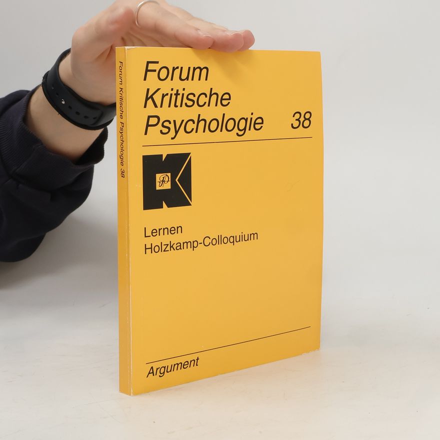 Autorenkollektiv Forum Kritische Psychologie - 38: Lernen. Holzkamp-Colloquium.