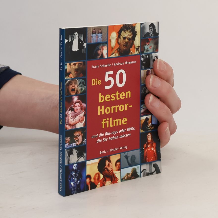 Frank Schnelle Die 50 besten Horrorfilme